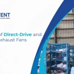 Applications of Direct-Drive & Belt-Driven Industrial Exhaust Fans