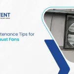 Seasonal Maintenance Tips for Industrial Exhaust Fans