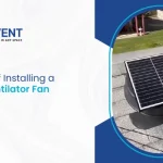 Top Benefits of Installing a Solar Roof Ventilation Fan