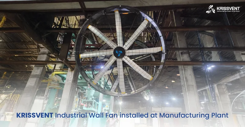 KRISSVENT Industrial Wall Fan installed at Manufacturing Plant