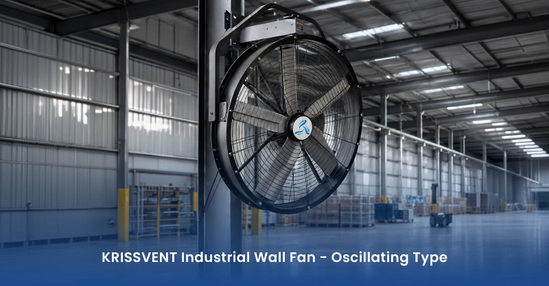 KRISSVENT Industrial Wall Fan - Oscillating Type